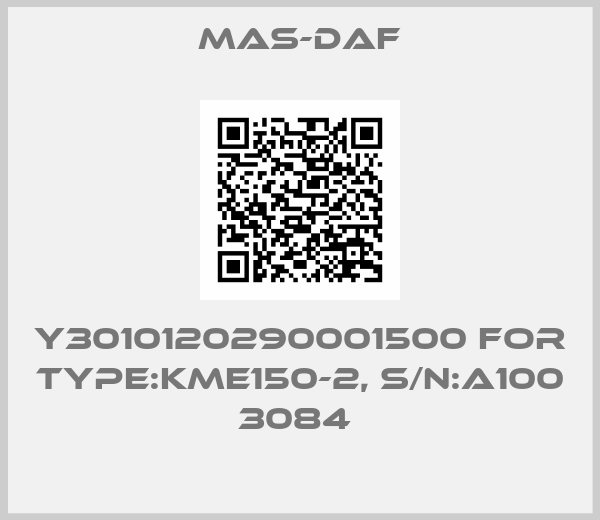 Mas-Daf-Y3010120290001500 for Type:KME150-2, S/N:A100 3084 