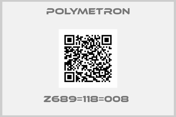 Polymetron-Z689=118=008 