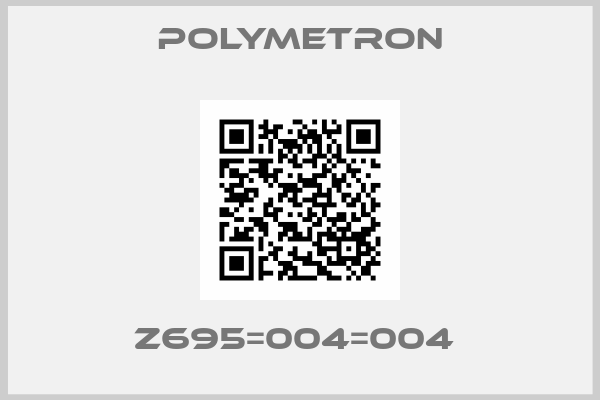 Polymetron-Z695=004=004 