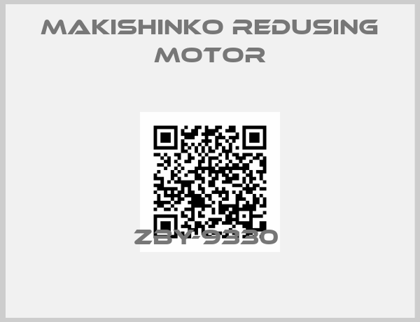 MAKISHINKO REDUSING MOTOR-ZBY-9330 
