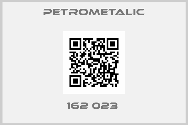 Petrometalic-162 023 