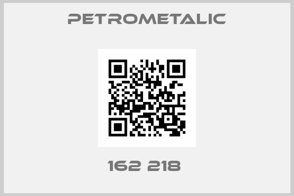 Petrometalic-162 218 