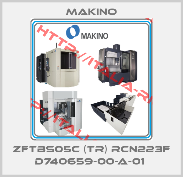 Makino-ZFTBS05C (TR) RCN223F D740659-00-A-01 