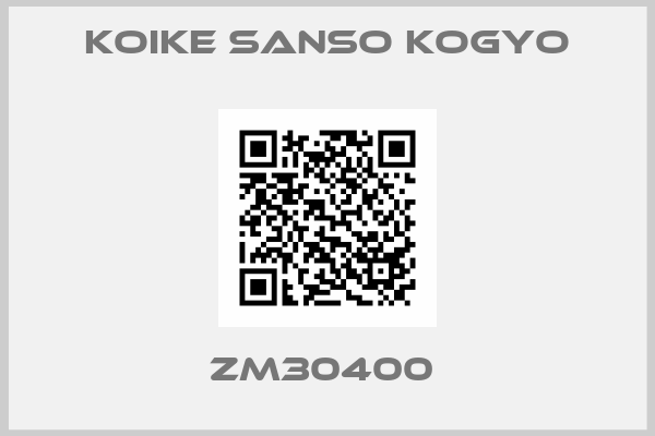 Koike Sanso Kogyo-ZM30400 