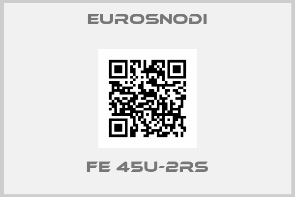 Eurosnodi-FE 45U-2RS