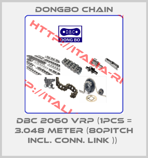 Dongbo Chain-DBC 2060 VRP (1pcs = 3.048 Meter (80Pitch incl. conn. link )) 