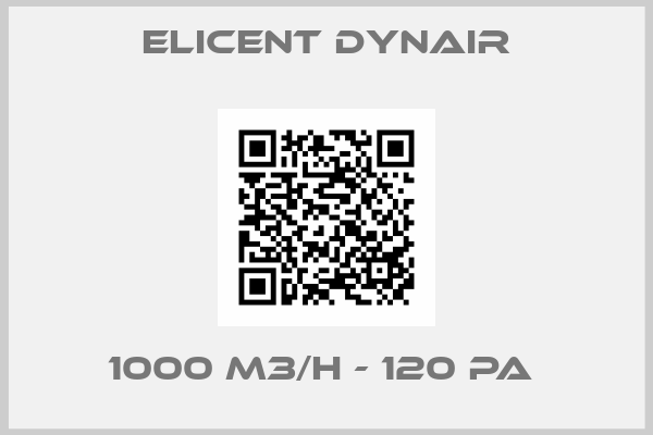 Elicent Dynair-1000 M3/H - 120 PA 