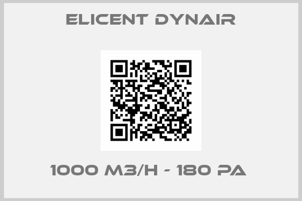 Elicent Dynair-1000 M3/H - 180 PA 
