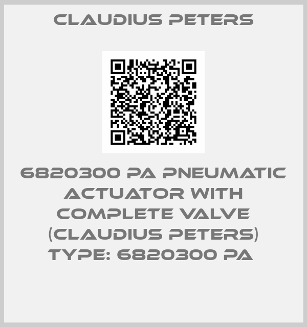 Claudius Peters-6820300 PA Pneumatic actuator with complete valve (Claudius Peters) Type: 6820300 PA 