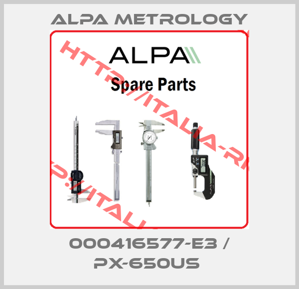 Alpa Metrology-000416577-E3 / PX-650US 