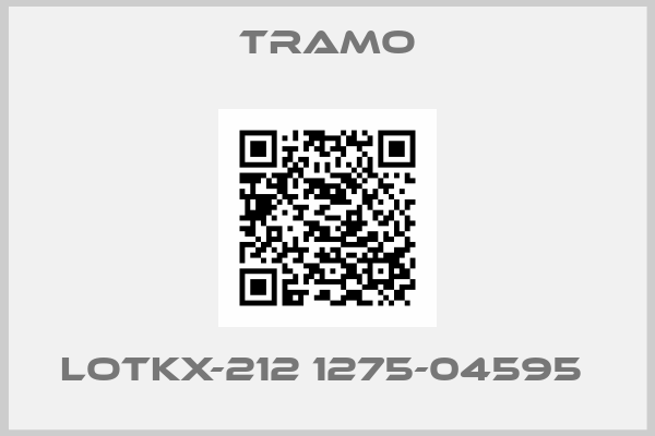 TRAMO- LOTKX-212 1275-04595 