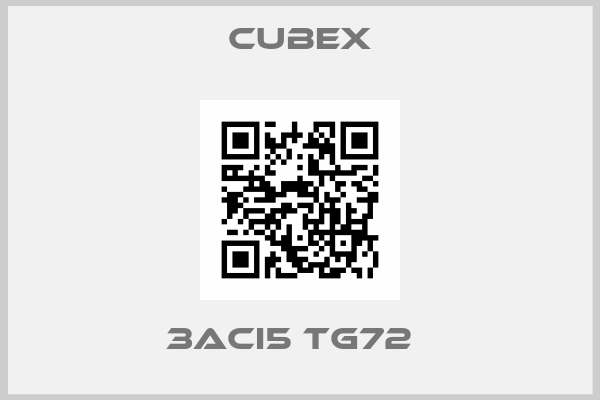 CUBEX-3ACI5 TG72  