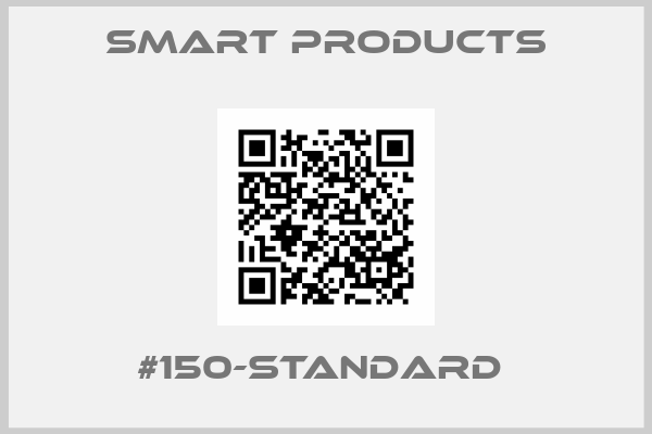 Smart Products-#150-Standard 