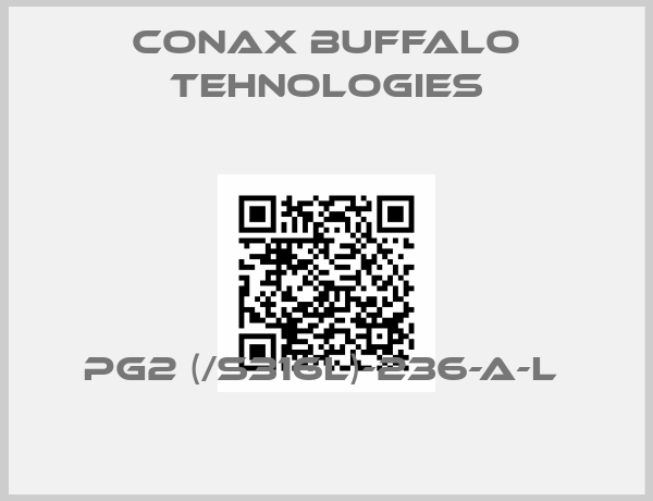 Conax Buffalo Tehnologies-PG2 (/S316L)-236-A-L 