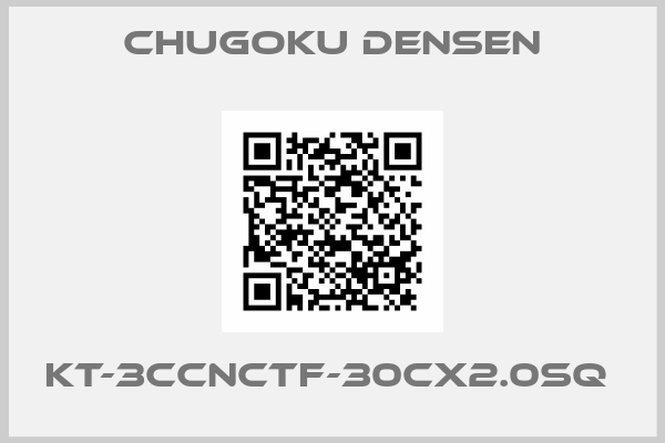 Chugoku Densen-KT-3CCNCTF-30CX2.0SQ 