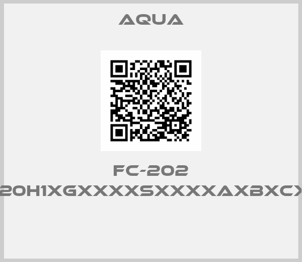 Aqua-FC-202 P1K1T4E20H1XGXXXXSXXXXAXBXCXXXXDX 