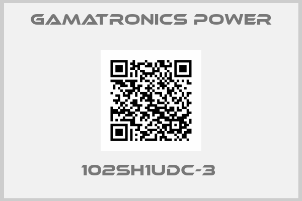 GAMATRONICS POWER-102SH1UDC-3 