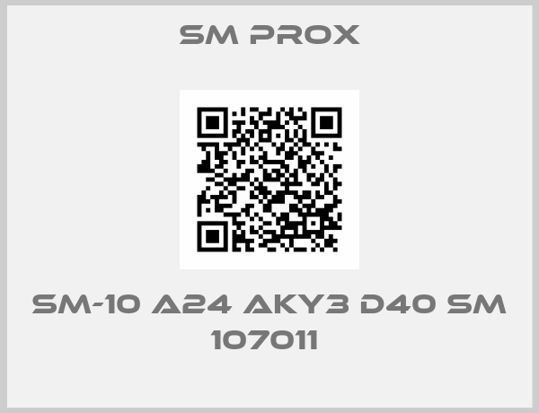 SM Prox-SM-10 A24 AKY3 D40 SM 107011 