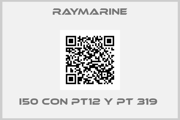 Raymarine-i50 CON PT12 Y PT 319 