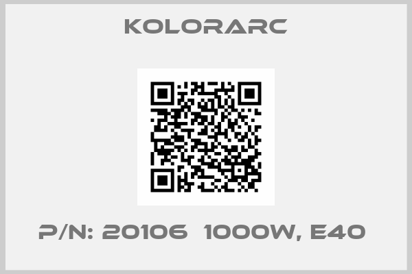 Kolorarc-P/N: 20106  1000W, E40 