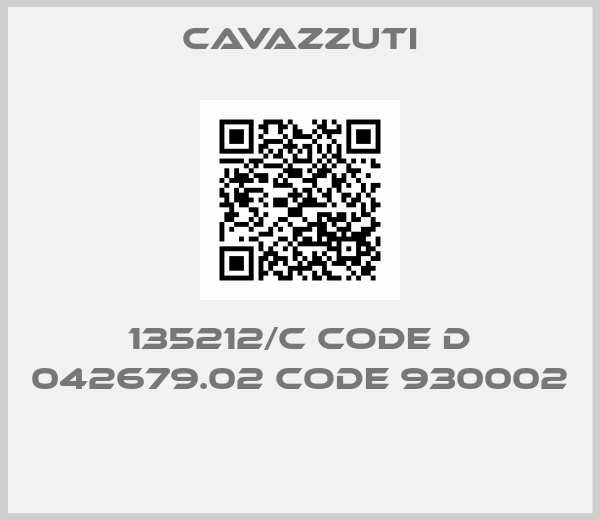 Cavazzuti-135212/C CODE D 042679.02 CODE 930002 