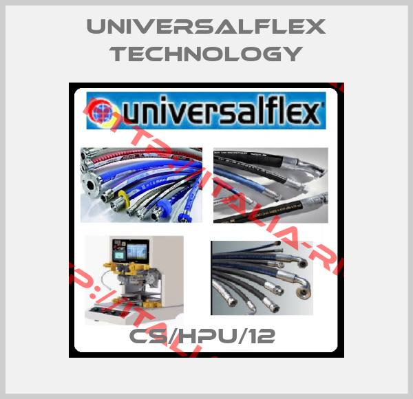 UNIVERSALFLEX TECHNOLOGY-CS/HPU/12 
