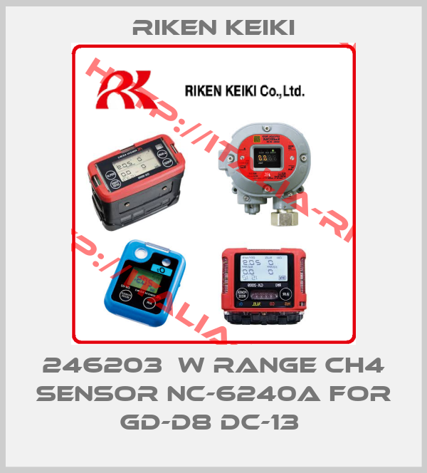 RIKEN KEIKI-246203  W range CH4 sensor NC-6240A for GD-D8 DC-13 