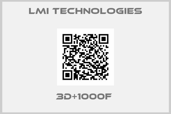 Lmi Technologies-3D+1000F 