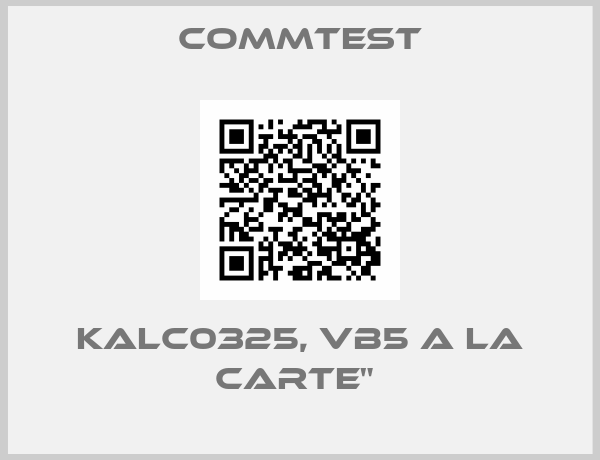 Commtest-KALC0325, vb5 a la carte" 