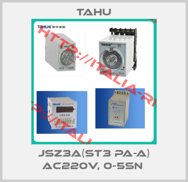 TAHU-JSZ3A(ST3 PA-A) AC220V, 0-5SN 