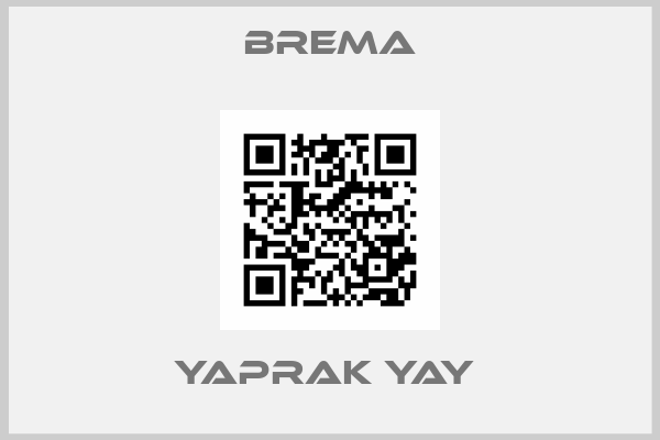 Brema-Yaprak Yay 