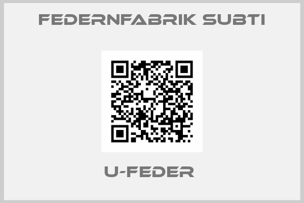 Federnfabrik Subti-U-feder 