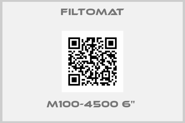 Filtomat-M100-4500 6" 