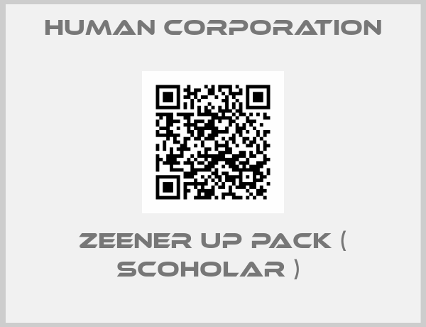 Human Corporation-ZEENER UP PACK ( SCOHOLAR ) 