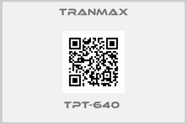 TRANMAX-TPT-640 