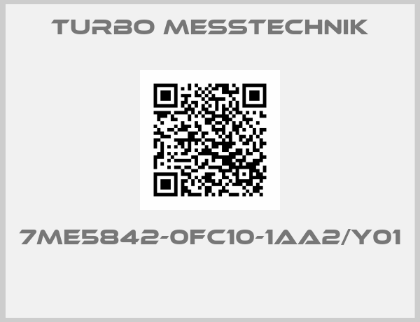 Turbo Messtechnik-7ME5842-0FC10-1AA2/Y01 