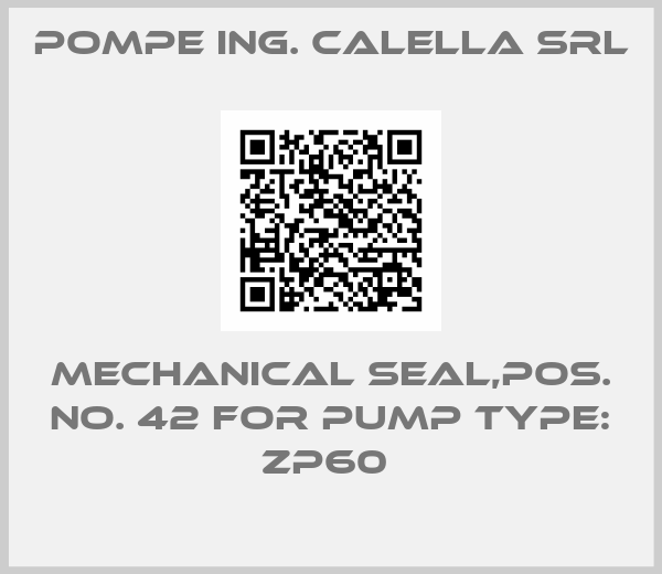 Pompe Ing. Calella Srl-Mechanical seal,Pos. No. 42 for pump type: ZP60 