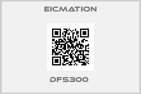 Eicmation-DFS300 