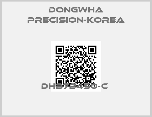 Dongwha Precision-Korea-DHB72450-C 