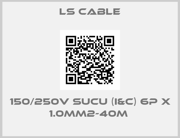 LS Cable-150/250V SUCU (I&C) 6P x 1.0mm2-40m 