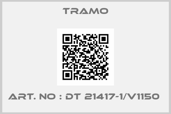 TRAMO-Art. No : DT 21417-1/V1150 