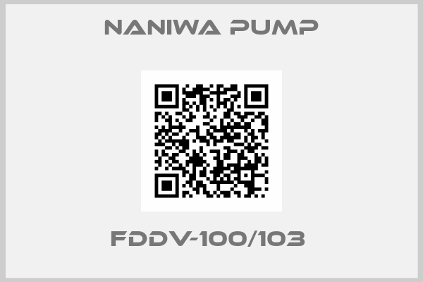 NANIWA PUMP- FDDV-100/103 
