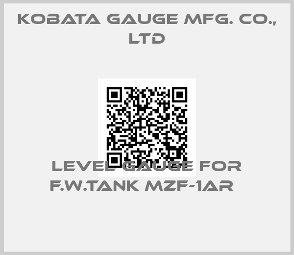 KOBATA GAUGE MFG. CO., LTD-LEVEL GAUGE FOR F.W.TANK MZF-1AR  