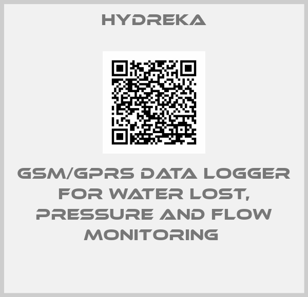 Hydreka-GSM/GPRS Data logger for water lost, pressure and flow monitoring 