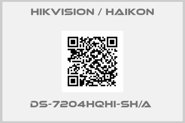 Hikvision / Haikon-DS-7204HQHI-SH/A 