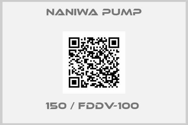 NANIWA PUMP-150 / FDDV-100 