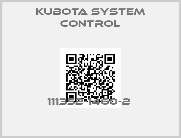 Kubota System Control-111352-1460-2 