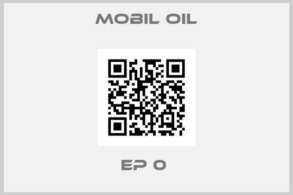 Mobil Oil-EP 0 