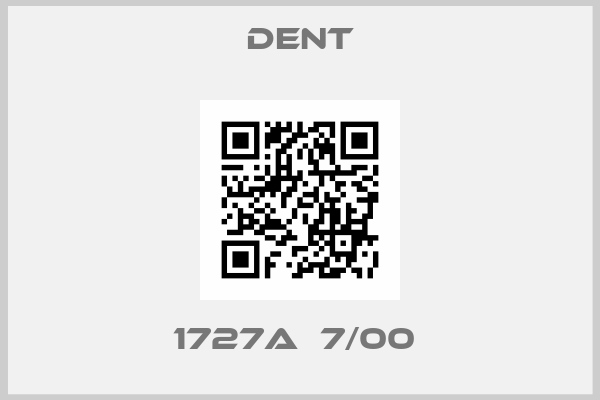 Dent-1727A  7/00 