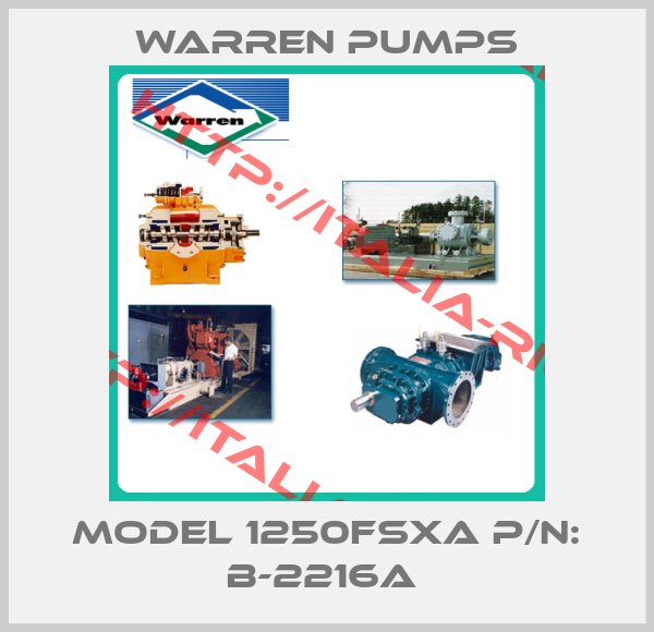 Warren Pumps-Model 1250FSXA P/N: B-2216A 